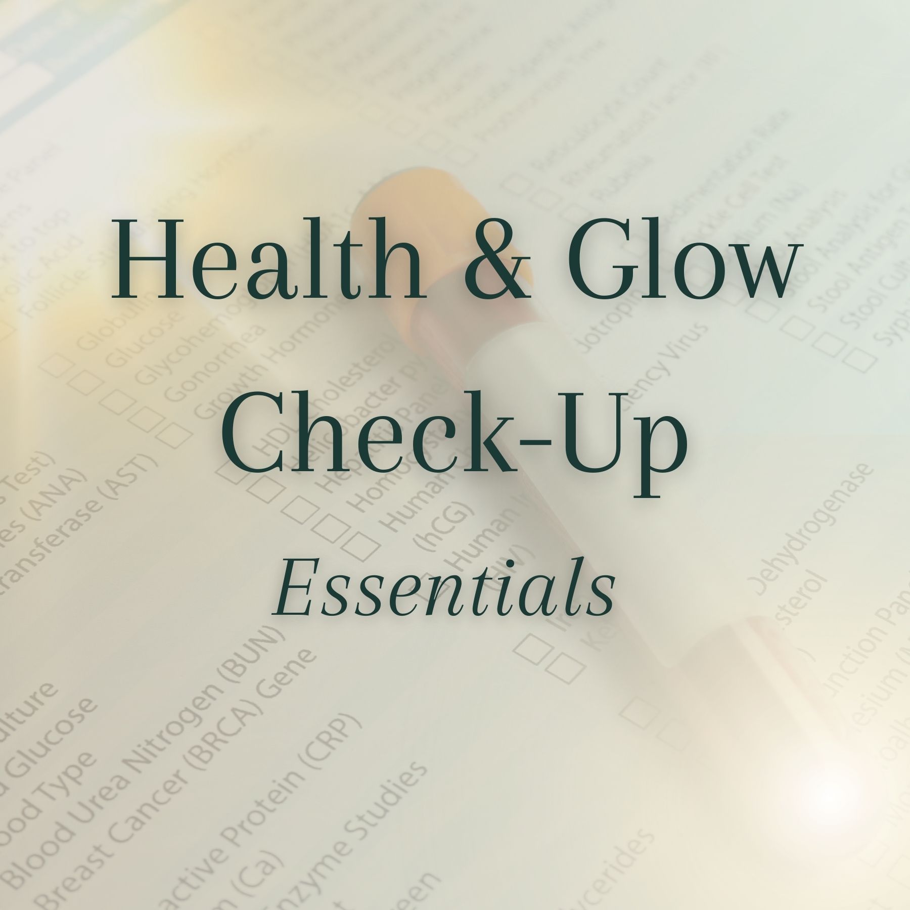 Health & Glow Check-Up - Essentials