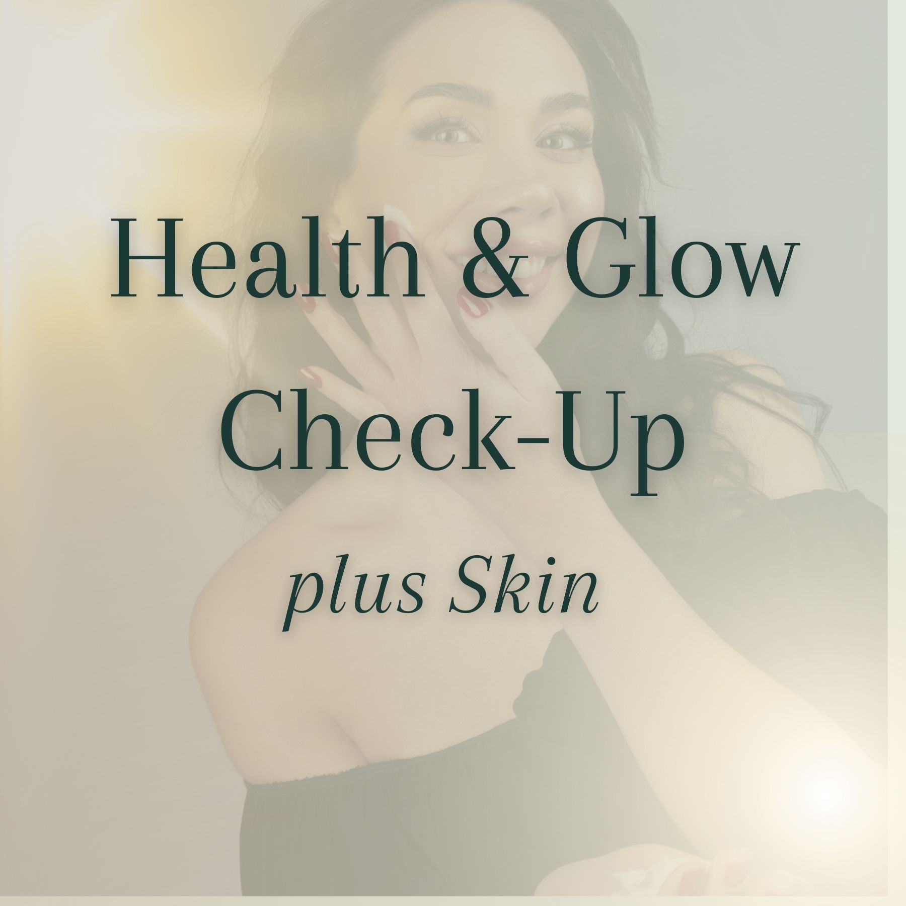 Health & Glow - plus Skin