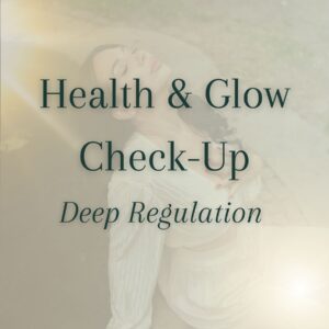 Health & Glow - Deep Regulation inkl. 1 Woche Support